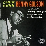 Benny Golson - Gettin' With It