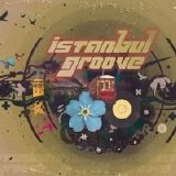 Istanbul Groove - Istanbul Groove