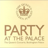 Various Artists - Party at the Palace: Queen's Jubilee Concert