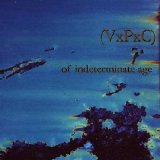 (VxPxC) - Of Indeterminate Age (First Edit)