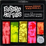 Foxboro Hottubs - Stop Drop And Roll