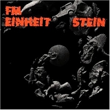 F.M. Einheit - Stein