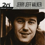 Walker, Jerry Jeff (Jerry Jeff Walker) - The Best Of Jerry Jeff Walker: 20th Century Masters The Millennium Collection