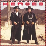 Johnny Cash - Heroes (with Waylon Jennings)