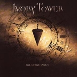 Ivory Tower - Subjective Enemy