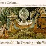 Steve Coleman - Genesis & The Opening of the Way