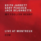 Keith Jarrett - My Foolish Heart: Live At Montreux