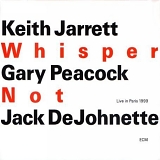 Keith Jarrett, Gary Peacock, Jack DeJohnette - Whisper Not (Live in Paris 1999)