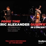 Eric Alexander - Prime Time: In Concert