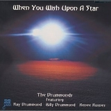 The Drummonds - When You Wish upon a Star