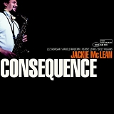 Jackie McLean - Consequence