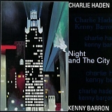 Charlie Haden & Kenny Barron - Night and the City