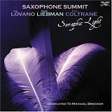 Saxophone Summit - Saxophone Summit: Seraphic Light