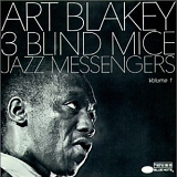 Art Blakey - Three Blind Mice - Volume 1