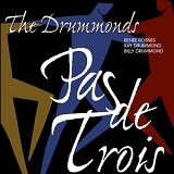 The Drummonds - Pas de Trois