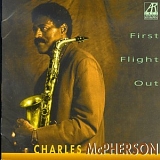 Charles McPherson - First Flight Out