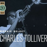 Charles Tolliver - Mosaic Select: Charles Tolliver