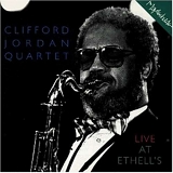 Clifford Jordan - Live at Ethell's