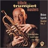 Brian Lynch - Tribute to the Trumpet Masters