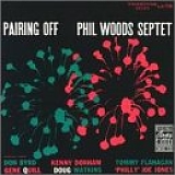 Phil Woods - Pairing Off