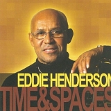 Eddie Henderson - Time and Spaces