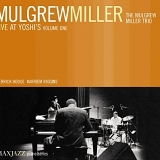 Mulgrew Miller - Live At Yoshi's, Vol. 1