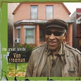 Von Freeman - The Great Divide