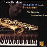 David Hazeltine - The Classic Trio Meets Eric Alexander