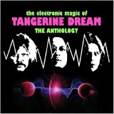 Tangerine Dream - The Electronic Magic of Tangerine Dream