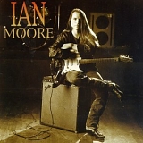 Ian Moore - Ian Moore