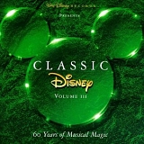 Various Artists - Classic Disney, Vol. 3: 60 Years of Musical Magic
