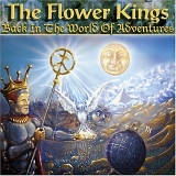 Flower Kings, The - Back In The World Of Adventures