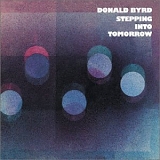 Donald Byrd - Stepping Into Tomorrow