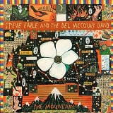 Earle, Steve (Steve Earle) & The Del McCoury Band - The Mountain