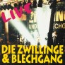 Zwillinge & Blechgang - Live