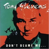 Stevens, Tony - Don't blame me