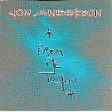 Jon Anderson - The Lost Tapes 7: From Me To You