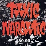 Toxic Narcotic - 89-99