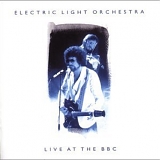 Electric Light Orchestra - Live At The BBC