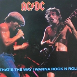 AC/DC - That's the way I wanna Rock and Roll