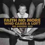 Faith No More - Who Cares A Lot (The Greatest Hits) [UK]