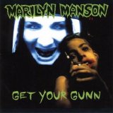 Marilyn Manson - Get Your Gunn (Single)