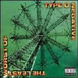 Type O Negative - The Least Worst of Type O Negative