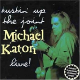 Michael Katon - Bustin' Up The Joint