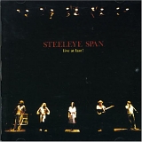 Steeleye Span - Live At Last!