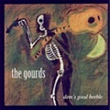 The Gourds - Dem's Good Beeble