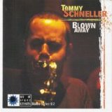 Tommy Schneller - Blown Away