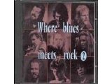 Various artists - Where Blues Meets Rock 2