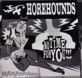 Horehounds - No Time For You