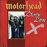 Motörhead - Dirty Love